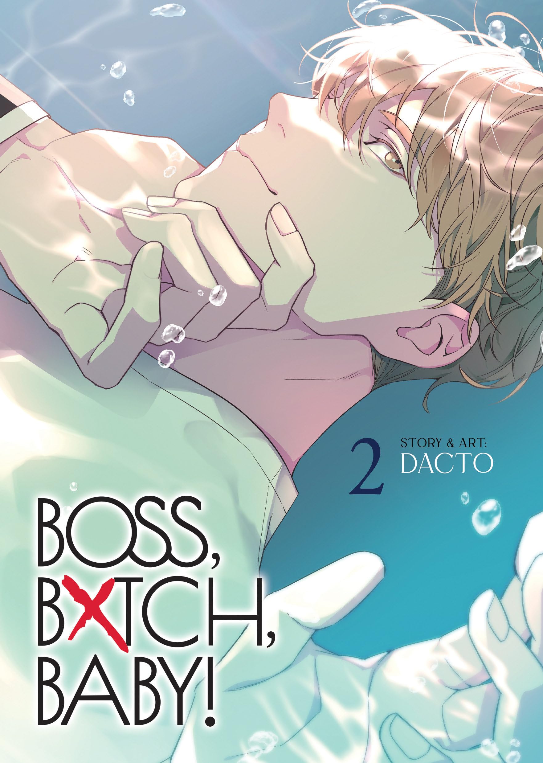 BOSS, BXTCH, BABY