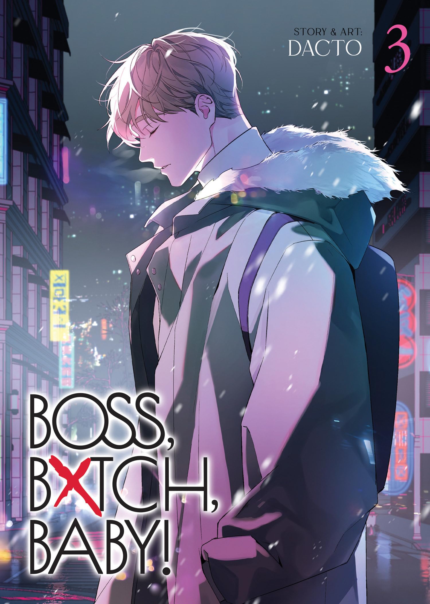 BOSS, BXTCH, BABY