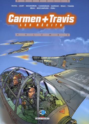 Carmen + Travis, les récits, tome 2