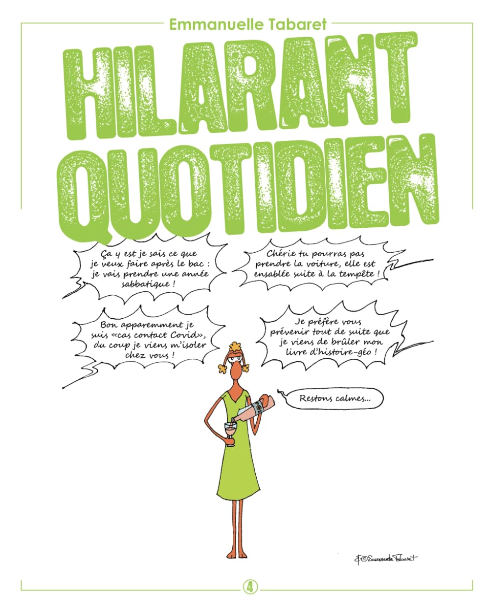 Hilarant quotidien 4: Restons calmes…