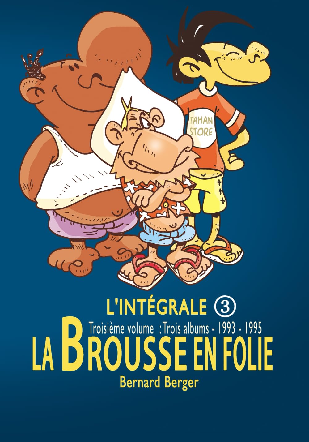 La Brousse en Folie : Intégrale 3