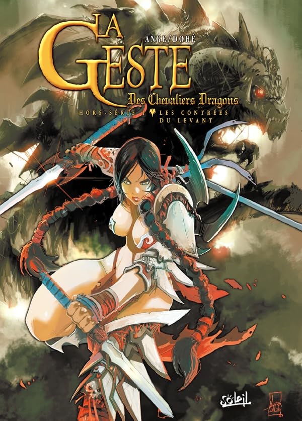 La Geste des Chevaliers Dragons: Hors série - Les Contrées du Levant