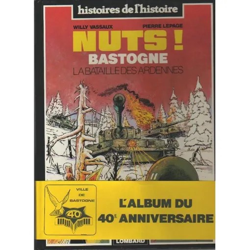 Bastogne, La Bataille Des Ardennes