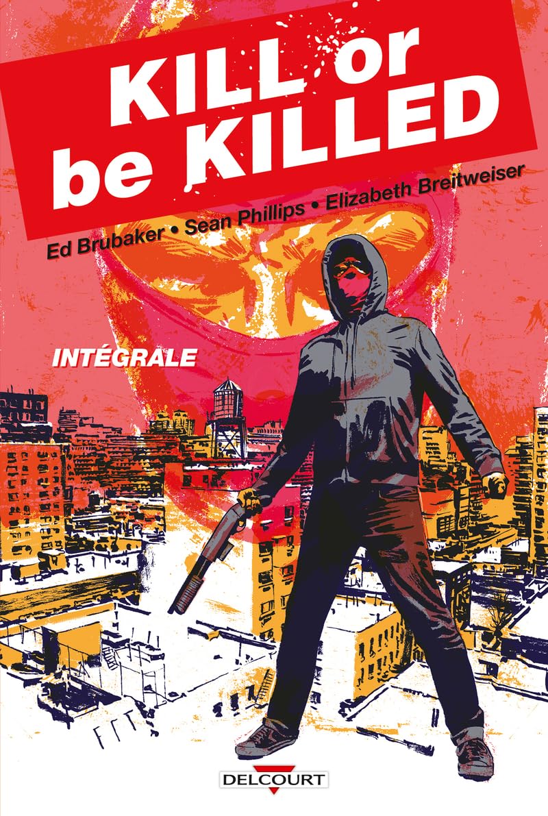 Kill or Be Killed - Intégrale (1)
