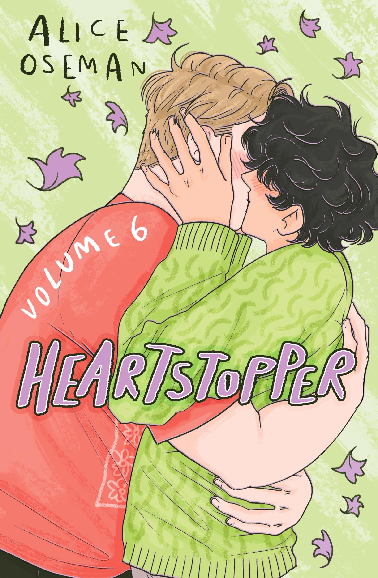 Heartstopper Volume 6: The final chapter of the phenomenal graphic novel series, also on Netflix!