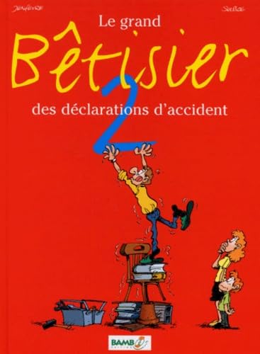 Le Grand Bêtisier des déclarations d'accident