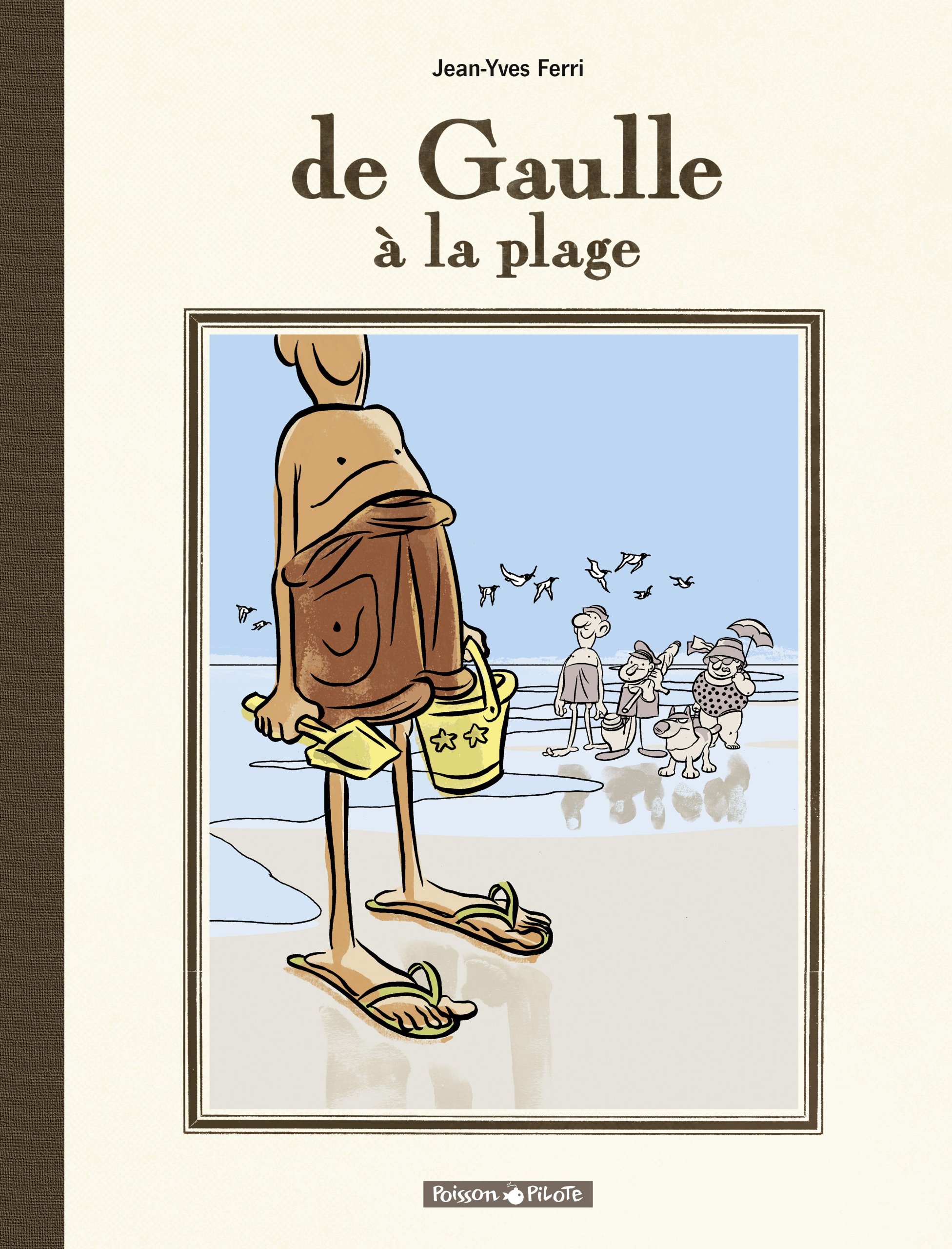 De Gaulle à la Plage | Édition spéciale