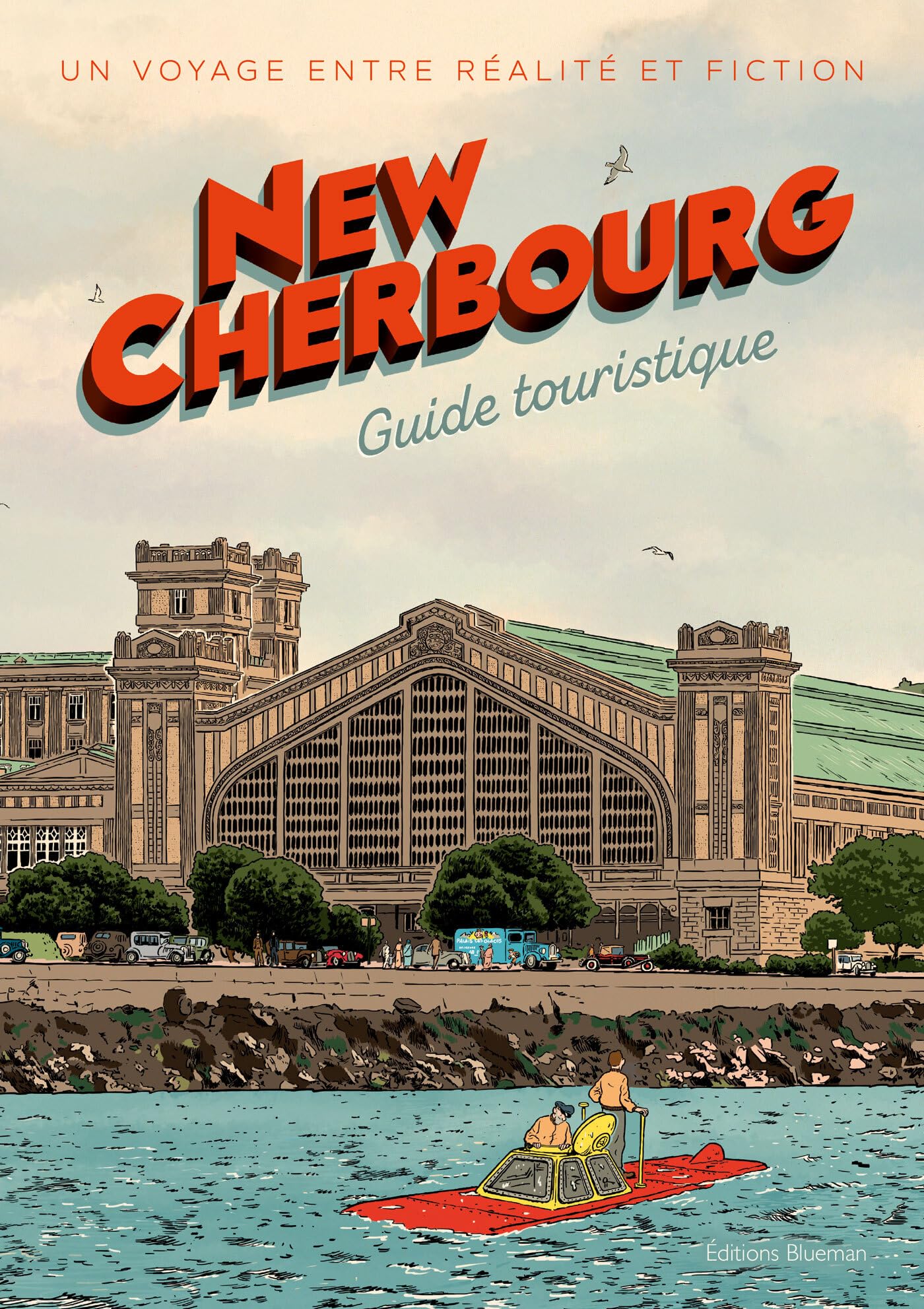 New Cherbourg, guide touristique: Un voyage entre réalité et fiction