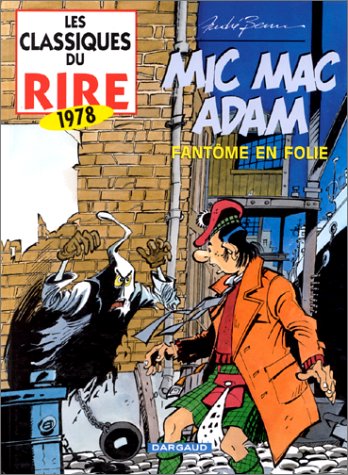 Mic Mac Adam Fantome en folie