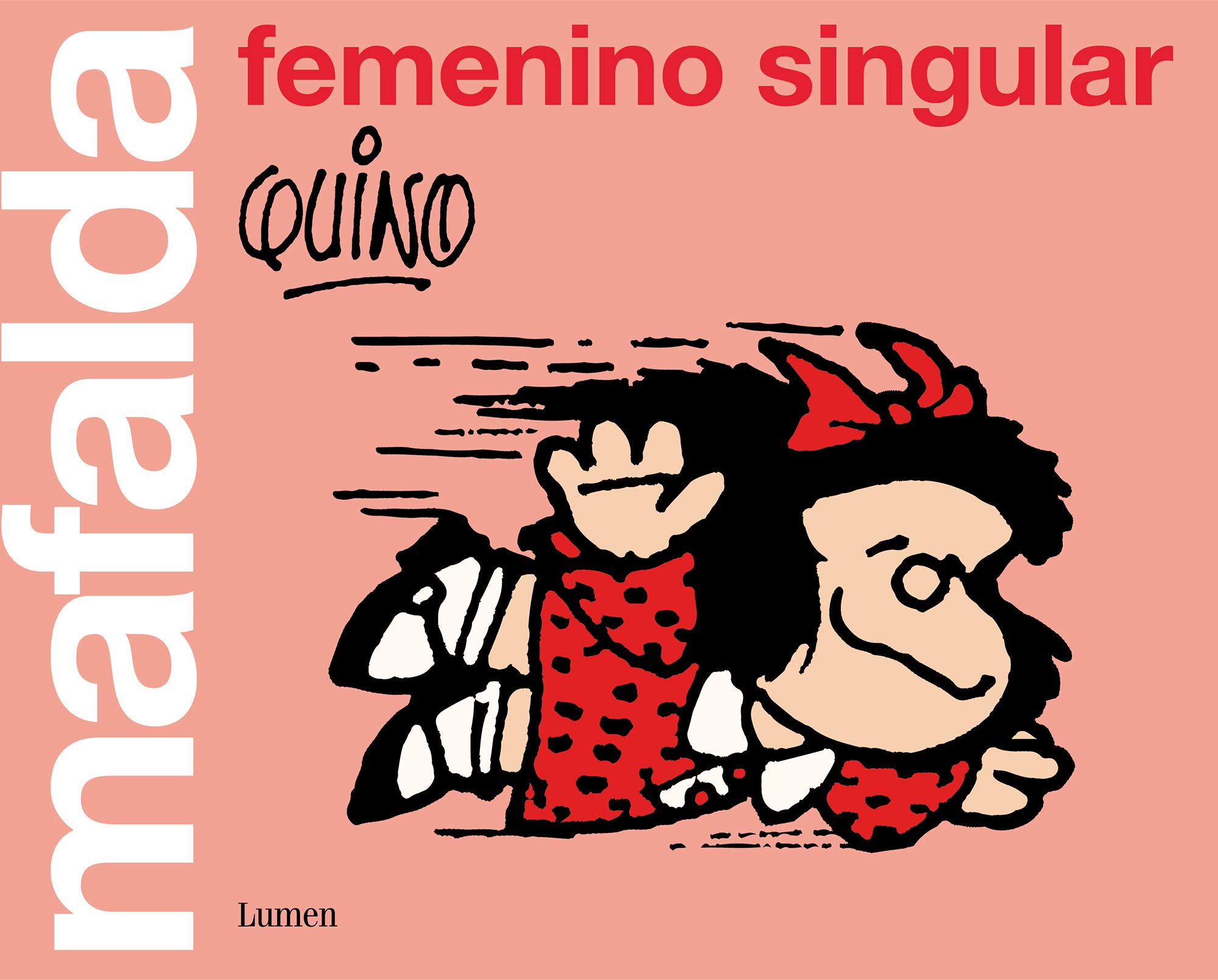 femenino singular / Mafalda: Feminine Singular