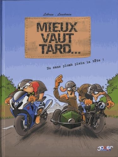Mieux Vaut Tard