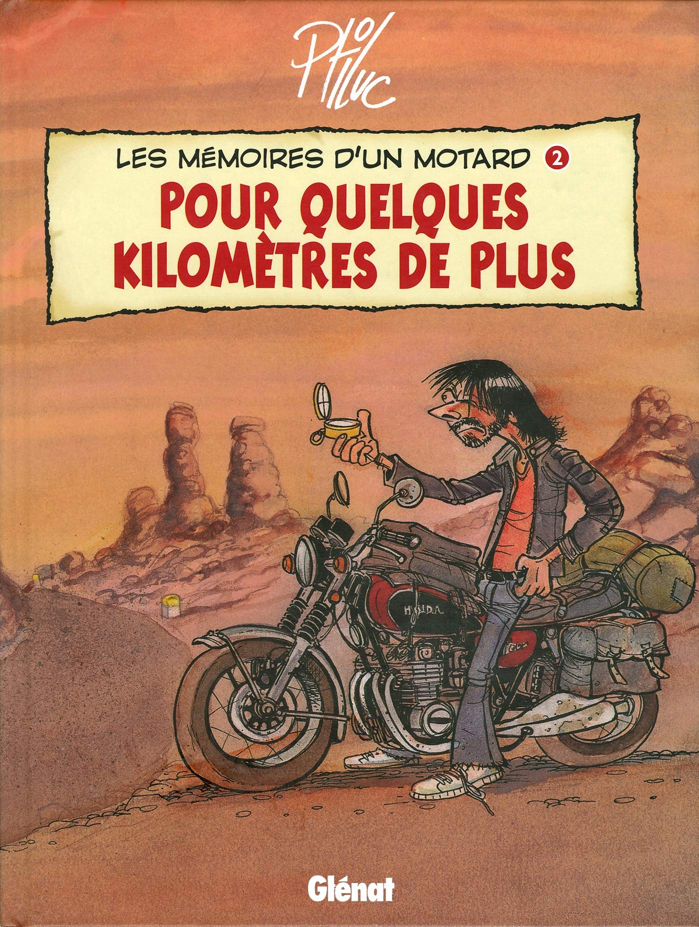 Mémoires d'un motard, tome 2 : Pour quelque kilomètres de plus