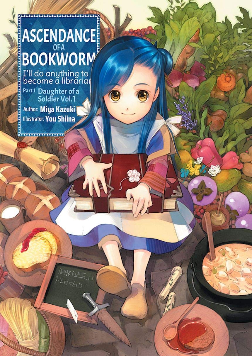 Ascendance of a Bookworm: Part 1