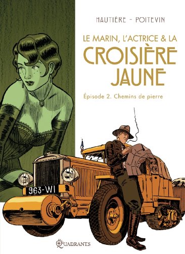 Univers Le Marin, l'actrice et la croisière jaune