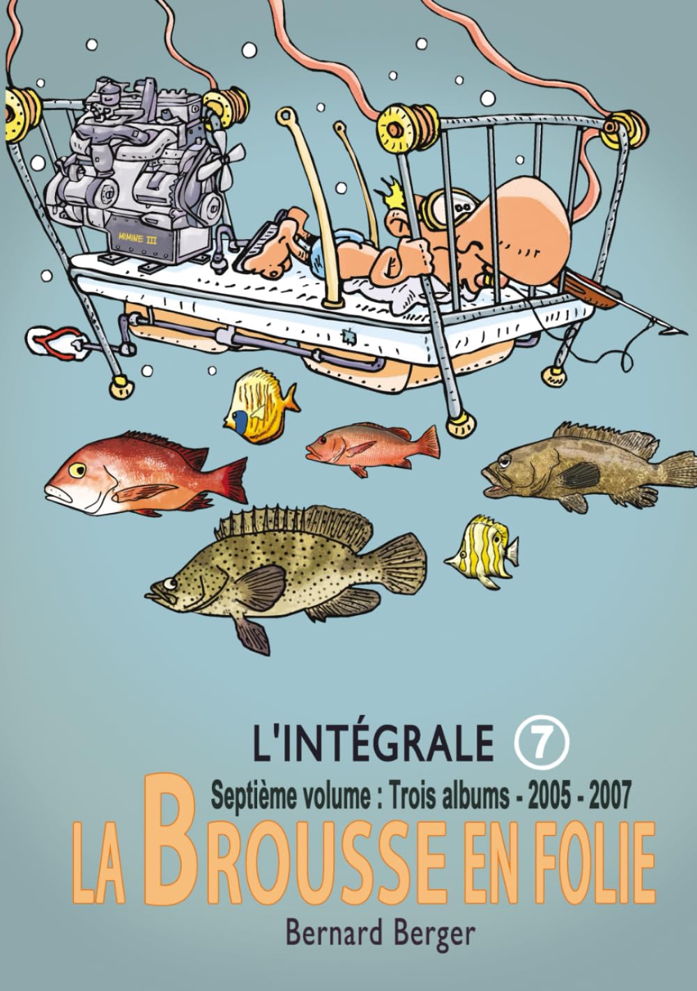 La Brousse en Folie : Intégrale 7