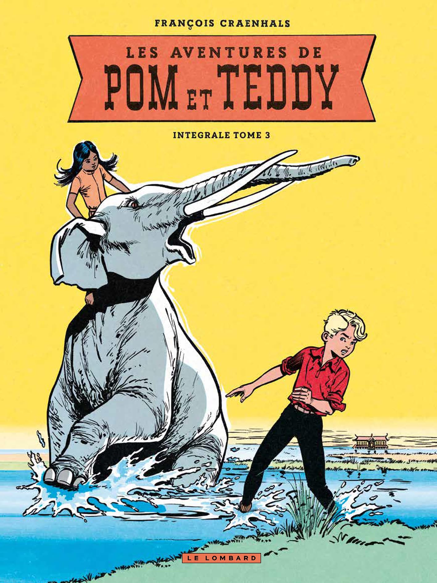 Intégrale Pom et Teddy - Tome 3