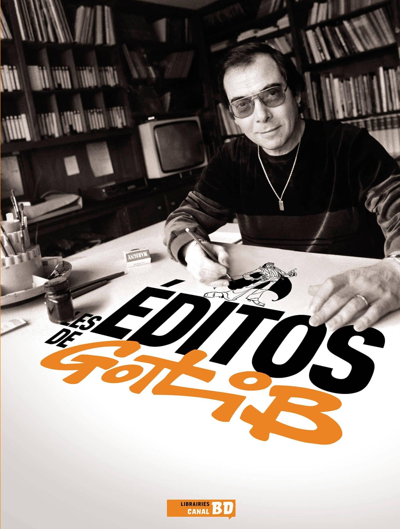 Les Éditos de Gotlib | Édition spéciale