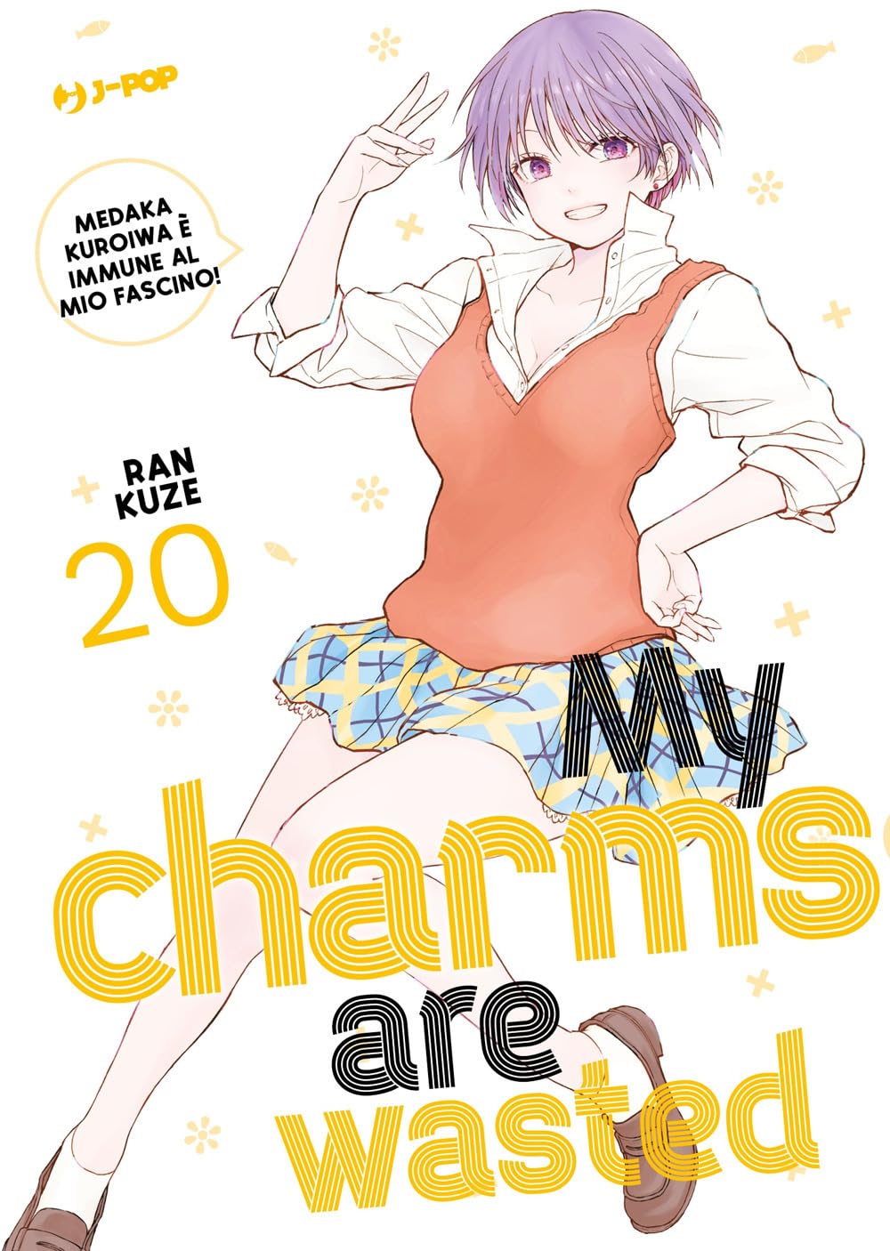 My charms are wasted