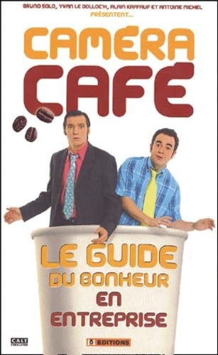 Le Guide Du Bonheur En Entreprise