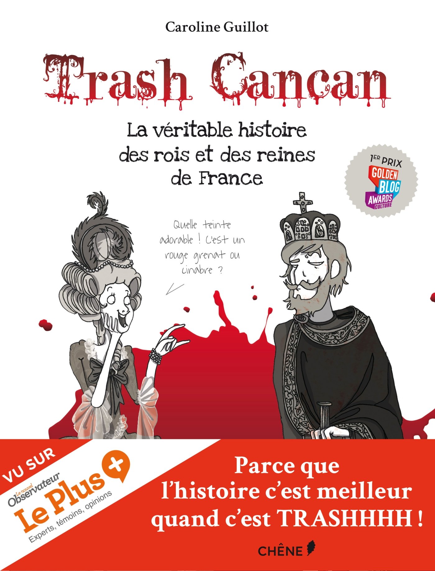 La véritable histoire des rois et des reines de France