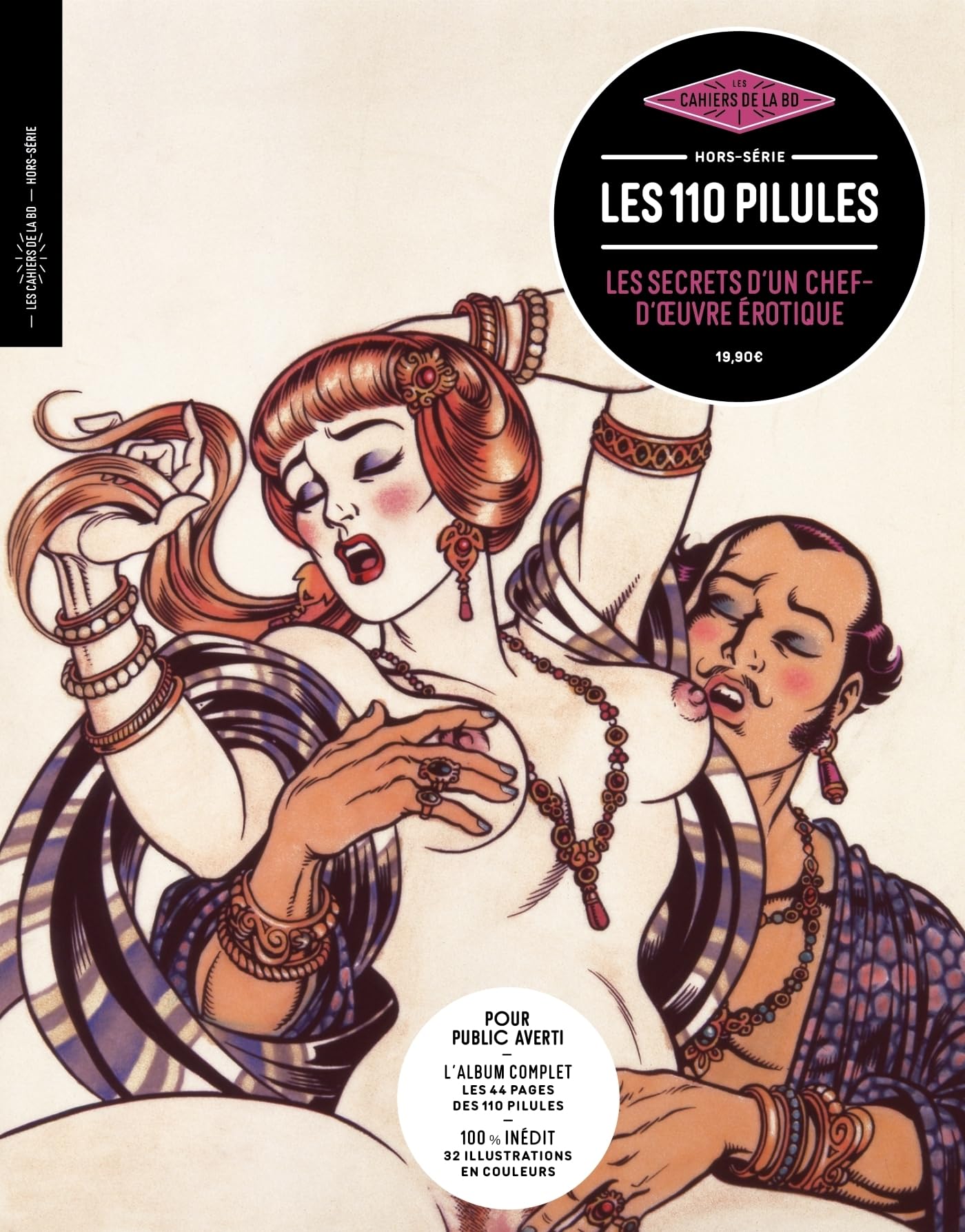 Les Cahiers de la BD hors-série N°16 - Les 110 pilules: Les secrets d'un chef-d'oeuvre de la BD érotique