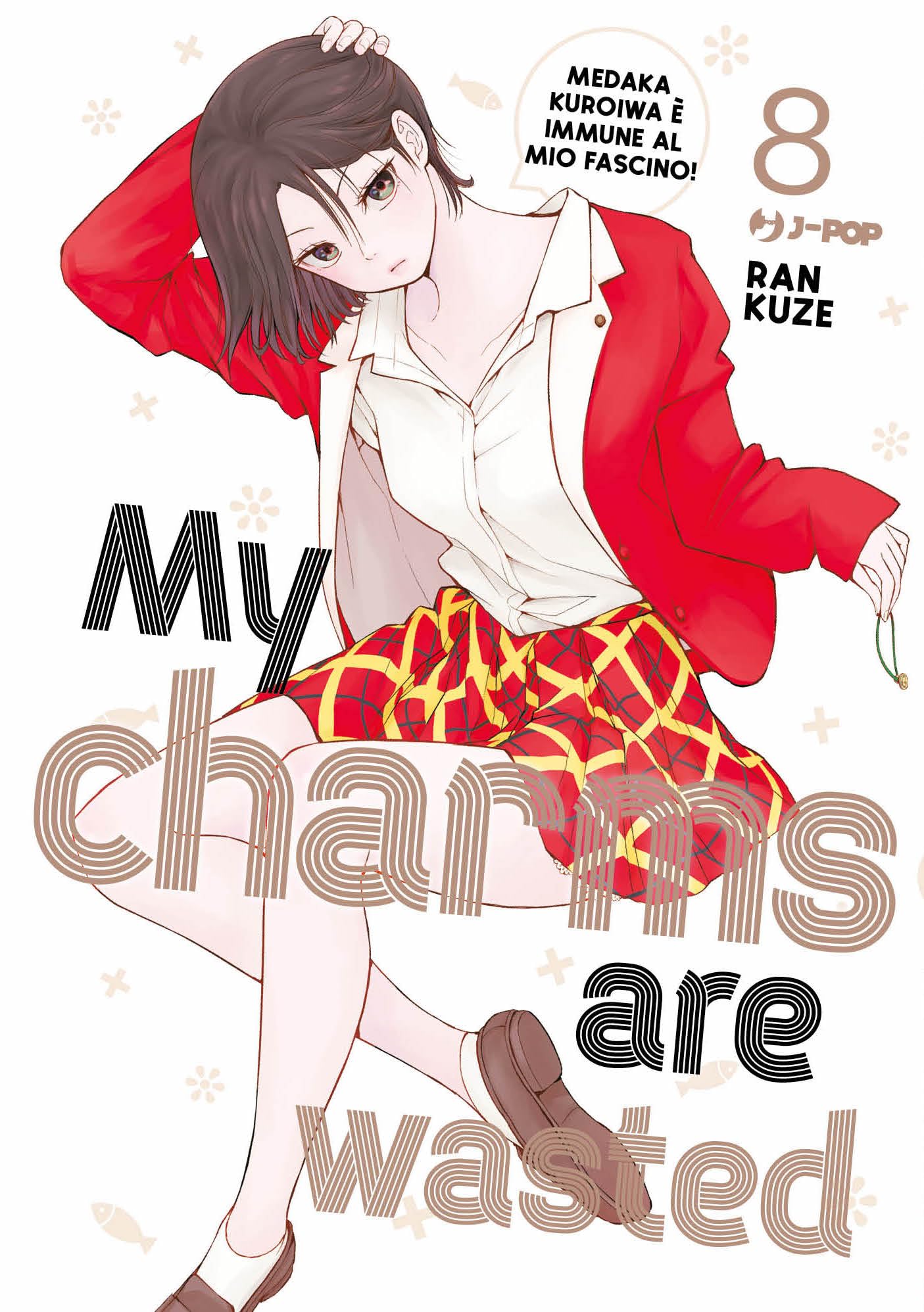 My charms are wasted