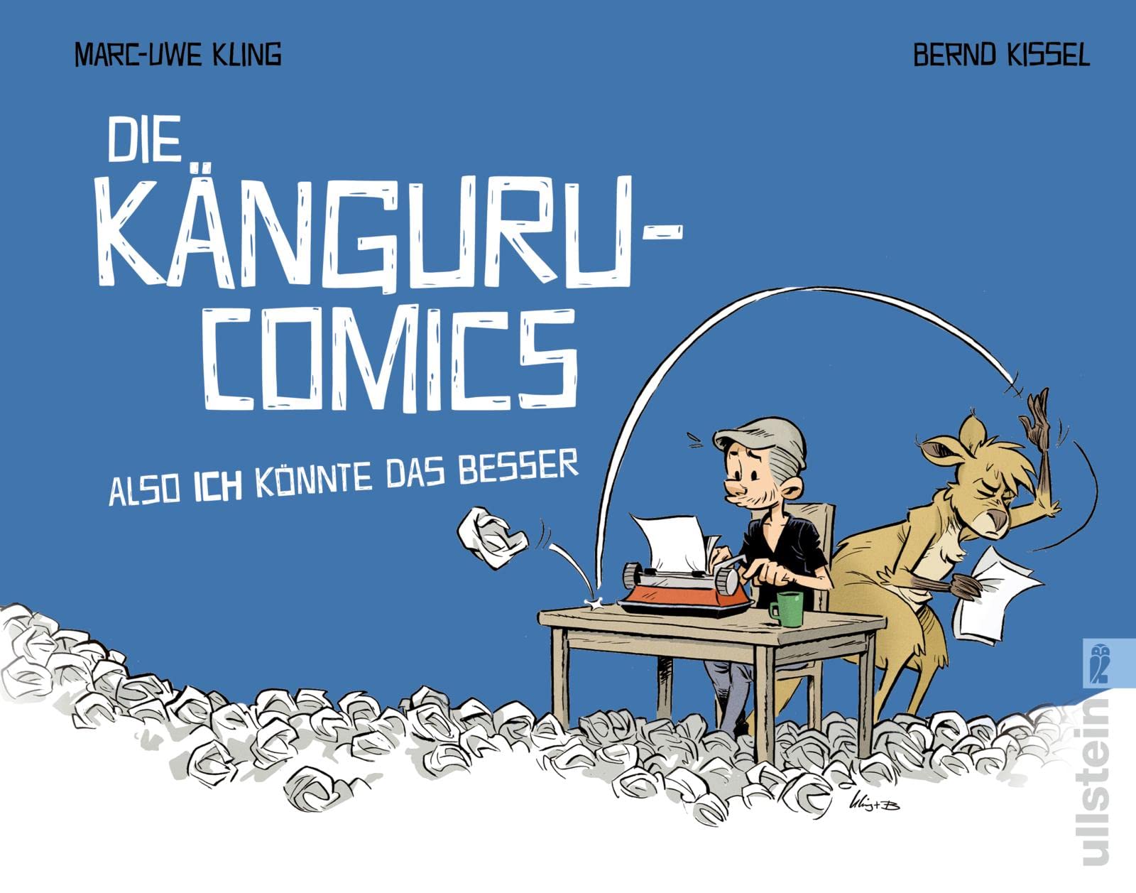 Also ICH könnte das besser: Vom Autor der Känguru-Chroniken