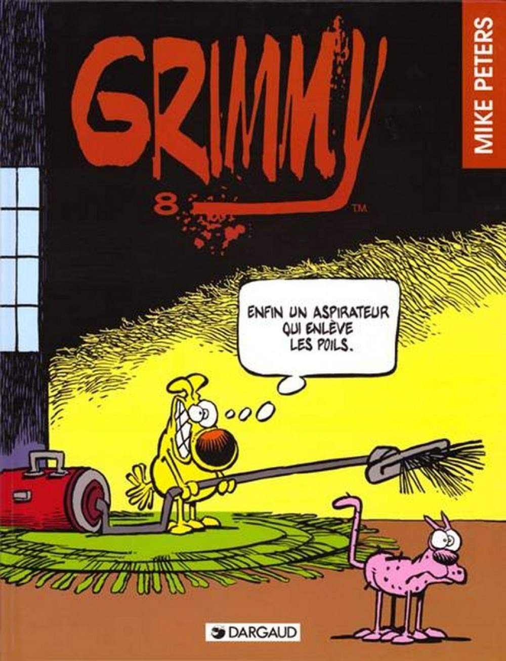 Enfin un aspirateur... Grimmy