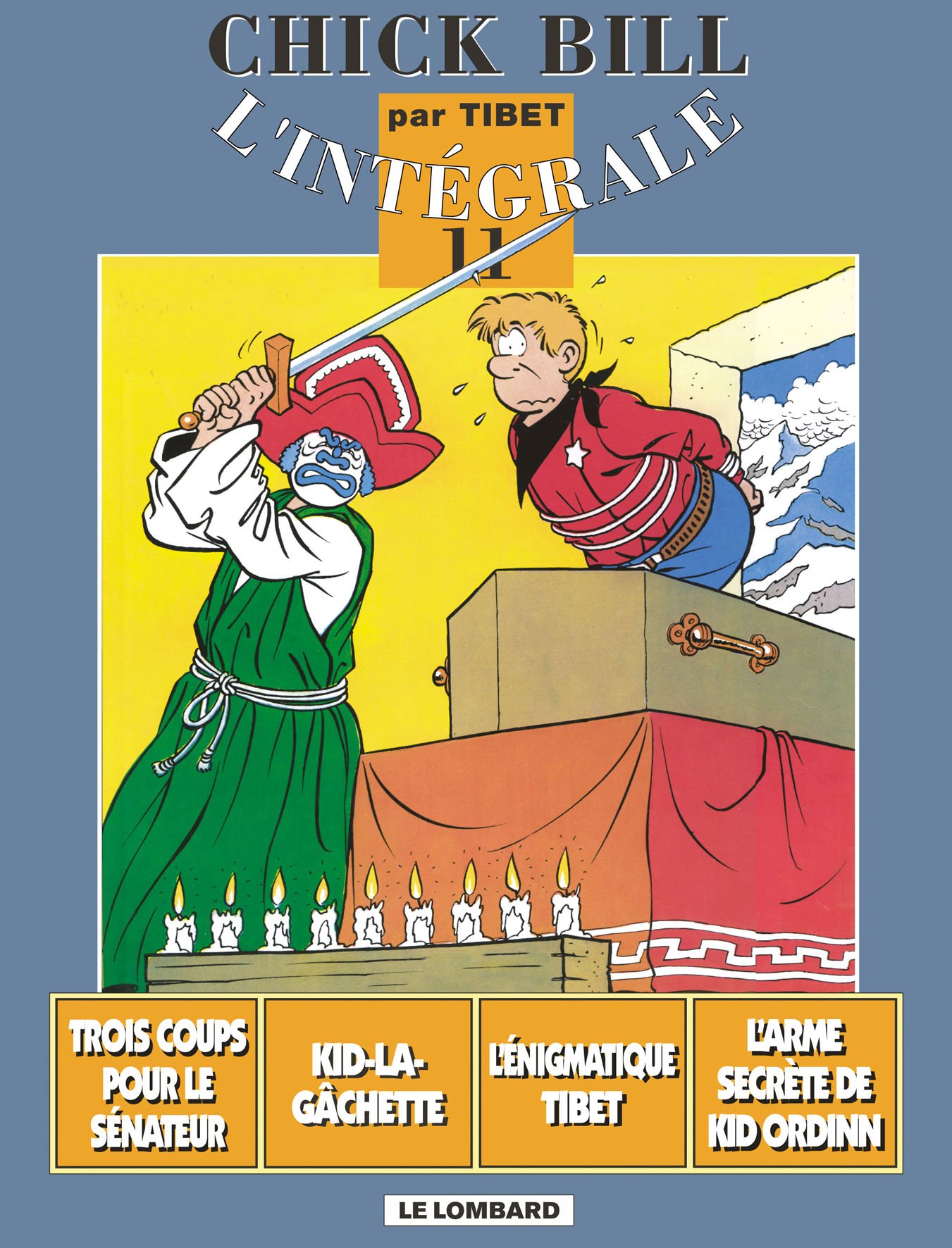 L'Intégrale Chick Bill, tome 11