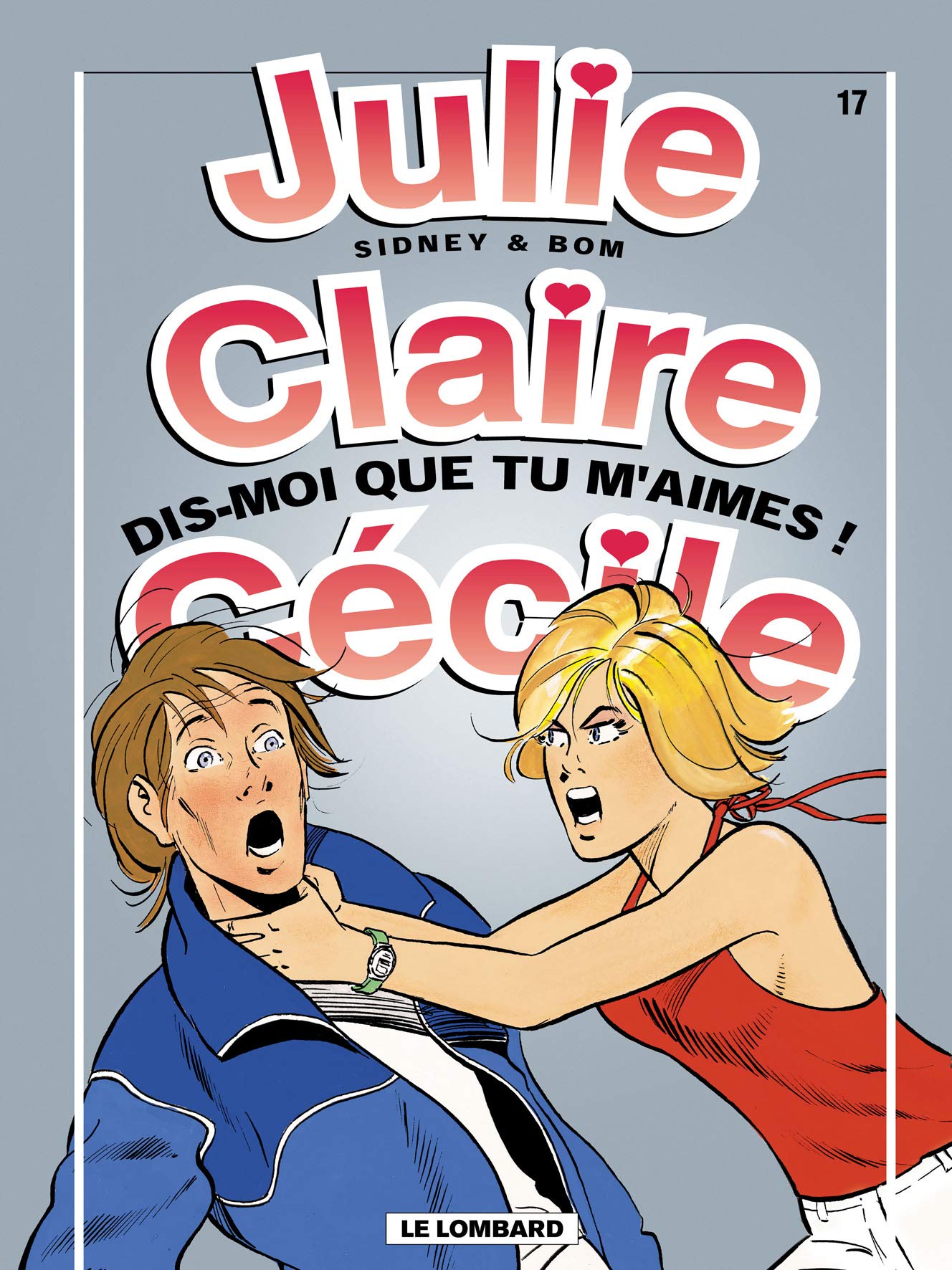 Dis-moi que tu m'aimes !