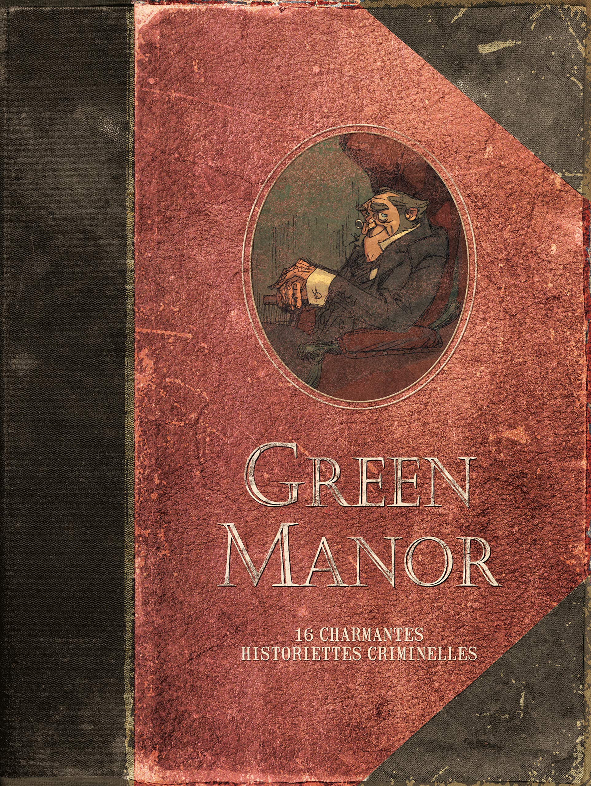 Green Manor, intégrale tomes 1 à 3 : 16 Charmantes historiettes criminelles
