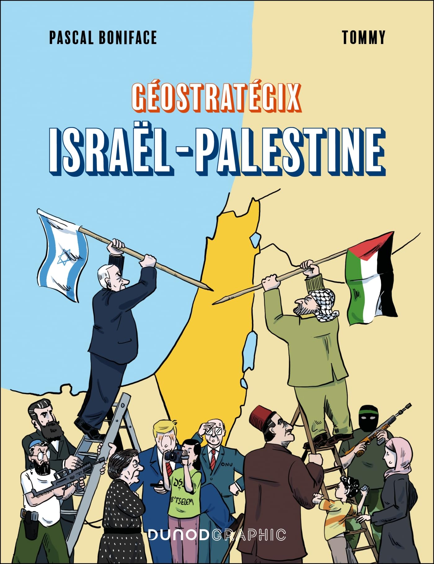 Israël-Palestine: Géopolitique d'un conflit