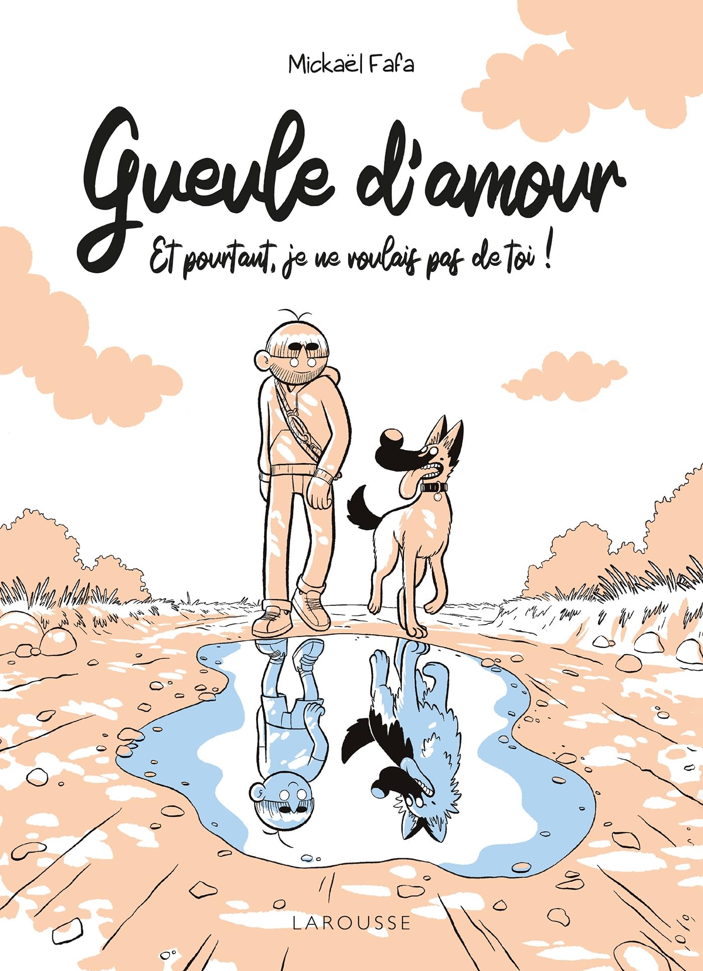 Et pourtant, je ne voulais pas de toi !