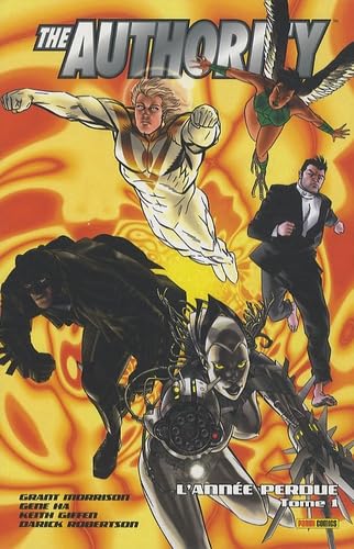 The Authority : L'année perdue : Tome 1