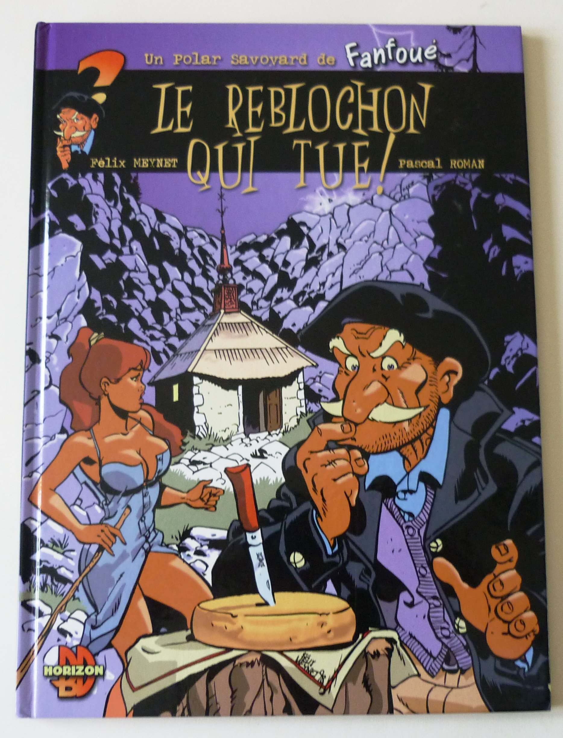 Le reblochon qui tue !
