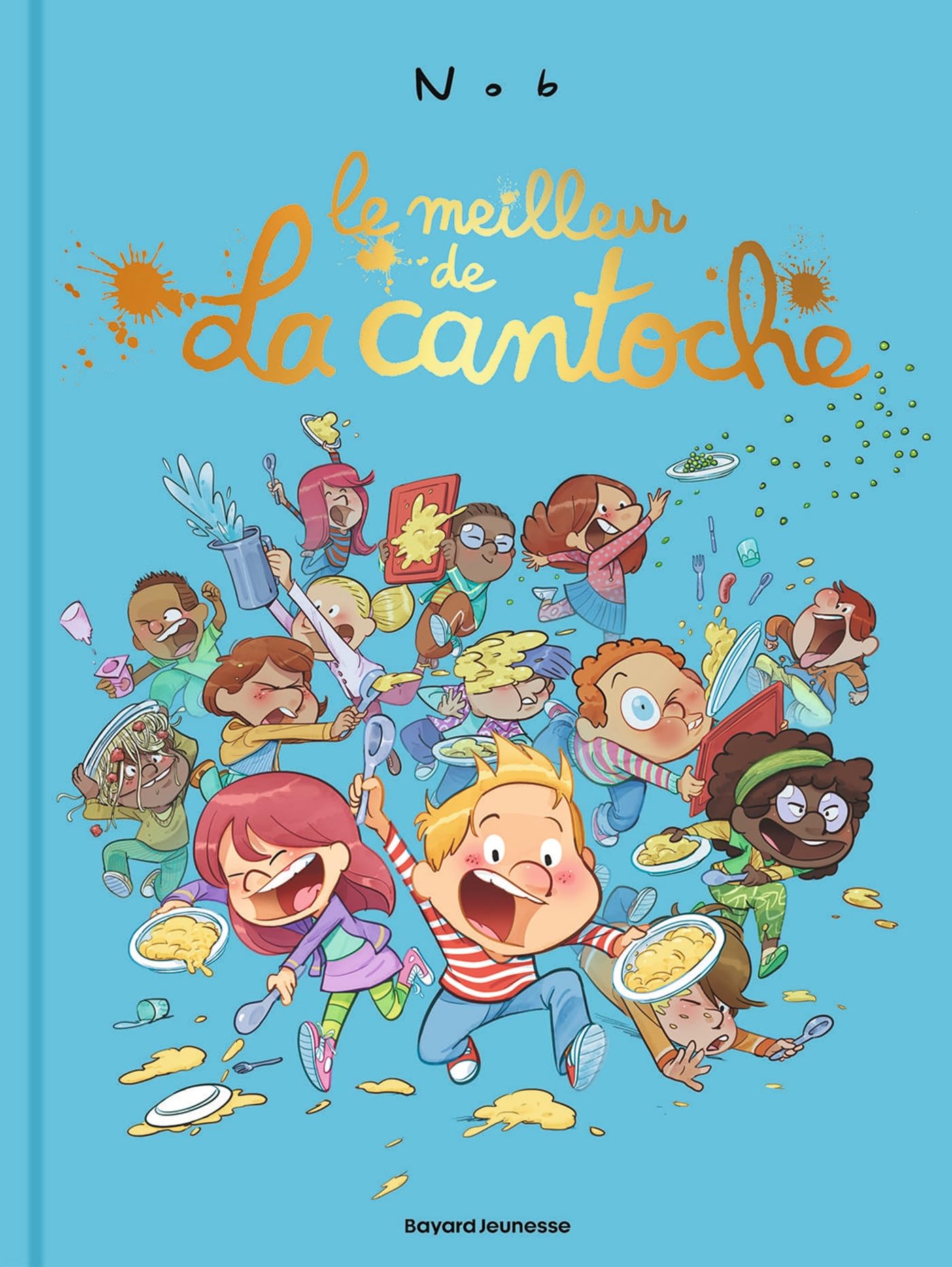 Le meilleur de la cantoche: Le meilleur de la cantoche