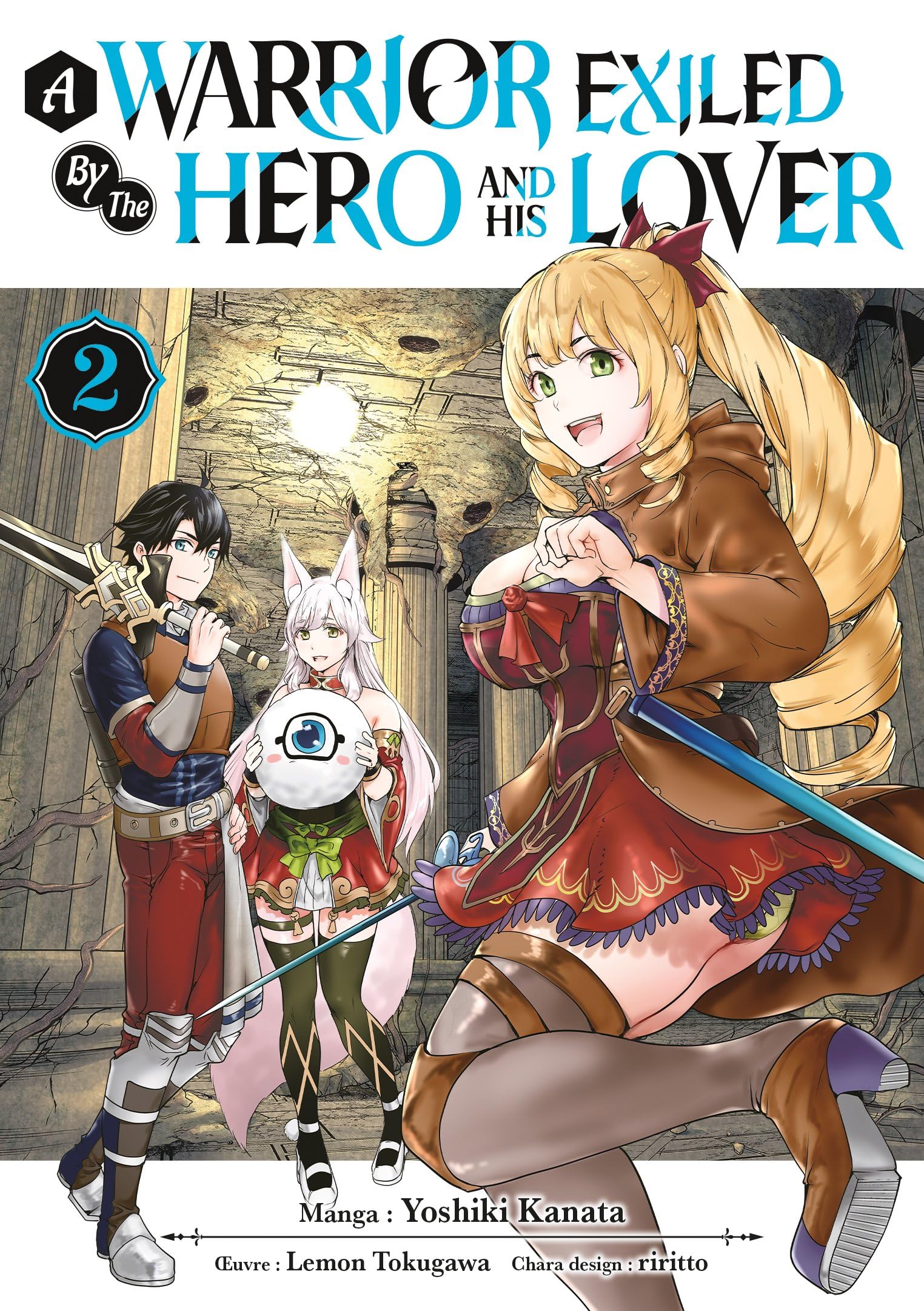 A Warrior Exiled by the Hero and His Lover