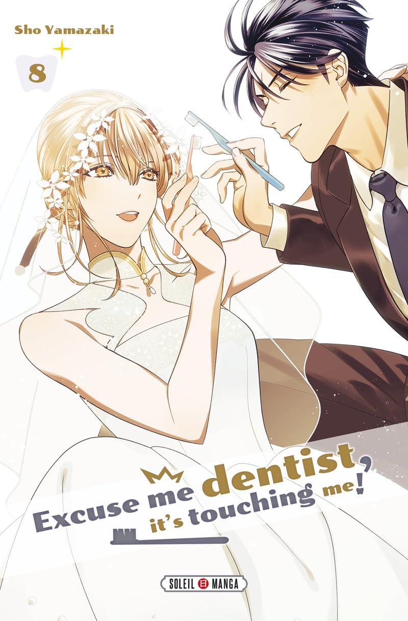 Excuse Me Dentist, It's Touching Me !
