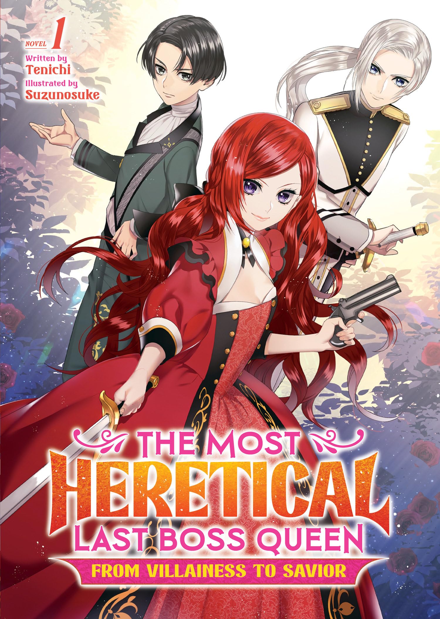 The Most Heretical Last Boss Queen: From Villainess to Savior (Light Novel)