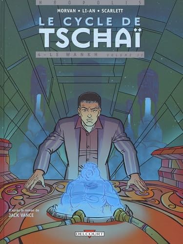 Le cycle de Tschaï, tome 4 : Le Wankh, volume 2