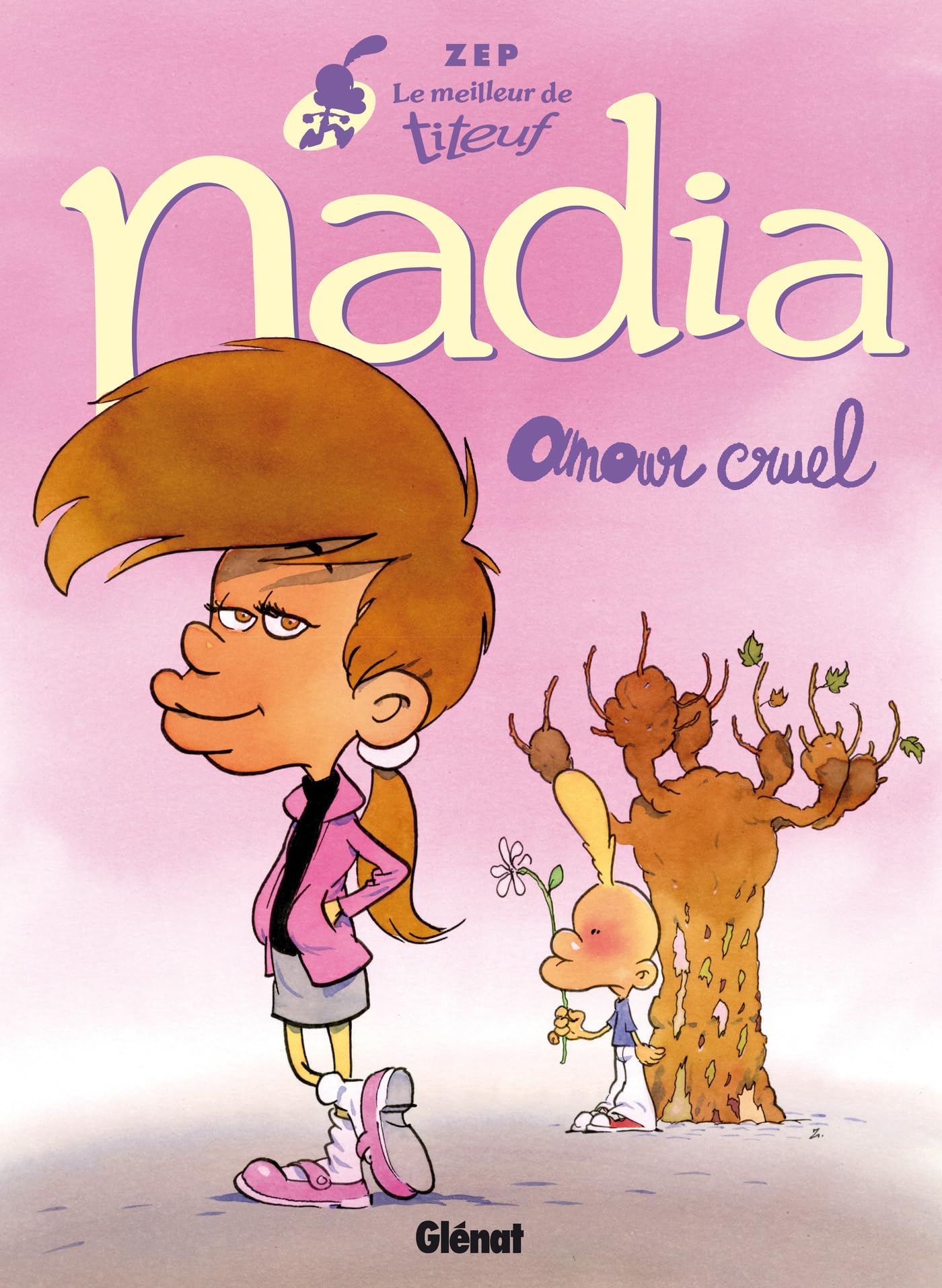 Le Meilleur de Titeuf - Nadia: Amour cruel
