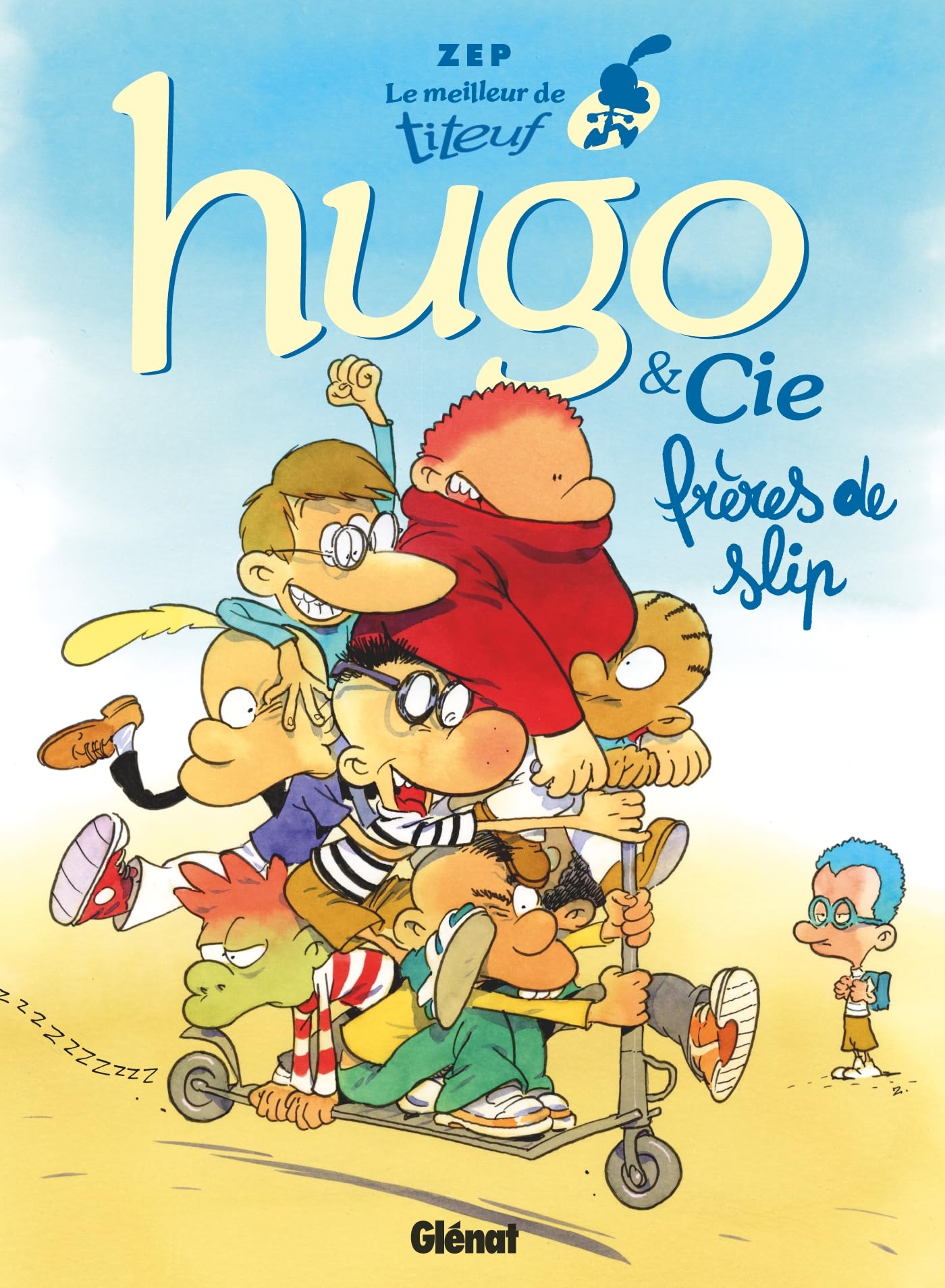 Le Meilleur de Titeuf - Hugo & Cie: Frères de slip