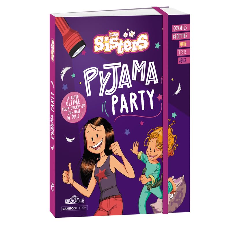 Mon guide pyjama party – Avec des activités manuelles, des quiz et des jeux à faire entre copines – Dès 7 ans