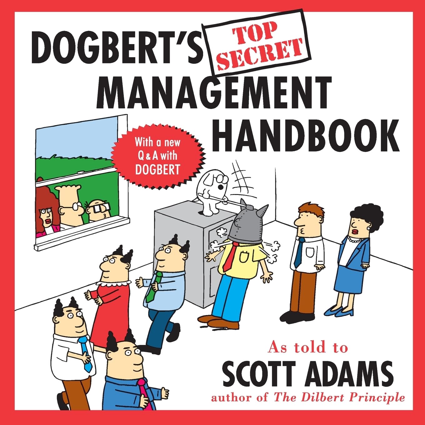 Dogbert's Top Secret Management Handbook: A Machiavellian Manifesto―Illustrated with Comic Strips for Bosses and Cubicle Dwellers