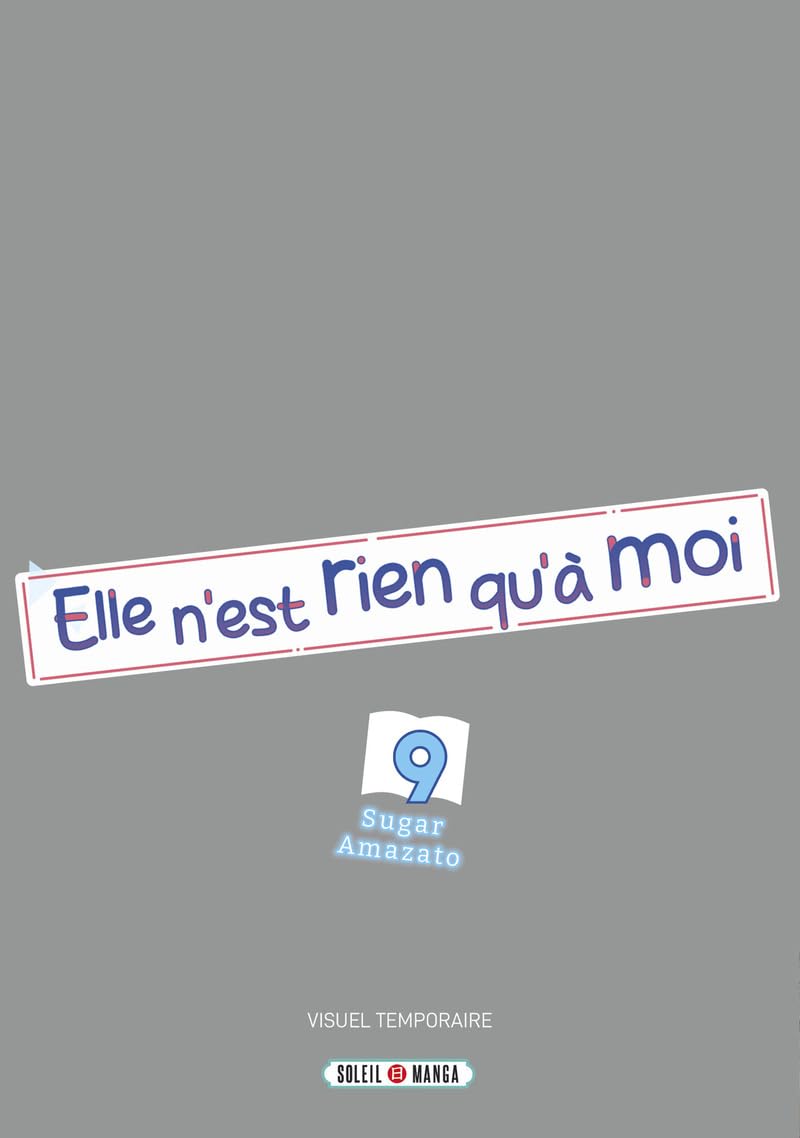 Elle n'est rien qu'à moi !