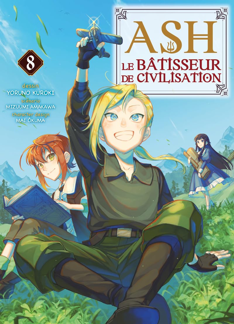 Ash, le bâtisseur de civilisation