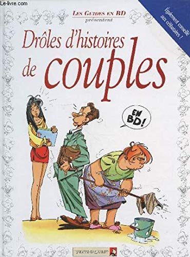 Drôles d'histoires de couples: les guides en BD