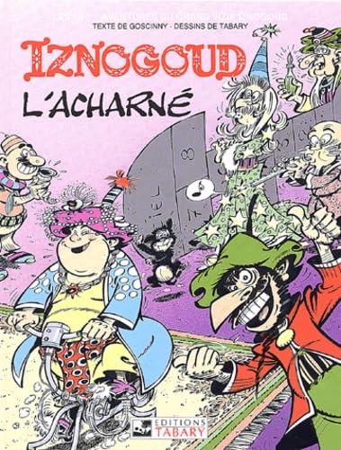 Iznogoud l'acharné