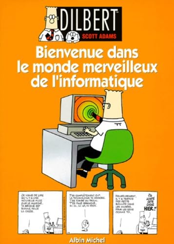 bienvenue dans le monde merveilleux de l'informatique