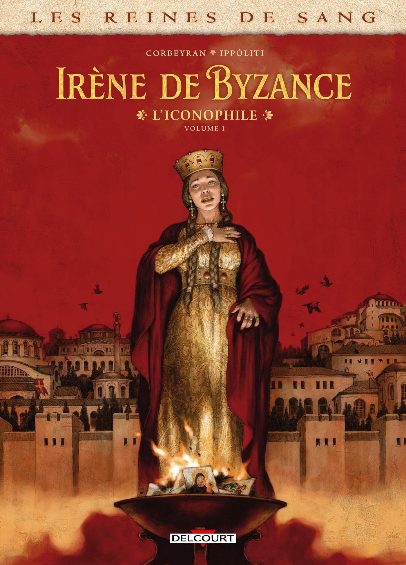 Série Les Reines de sang - Irène de Byzance, l'iconophile